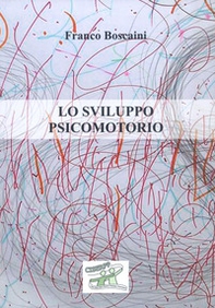Lo sviluppo psicomotorio - Librerie.coop