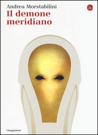 Il demone meridiano - Librerie.coop Il demone meridiano - Librerie.coop