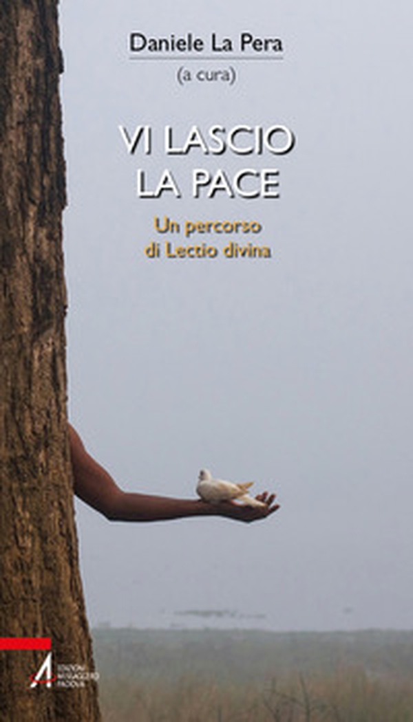 Vi lascio la pace. Un percorso di Lectio divina - Librerie.coop