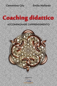 Coaching didattico. Accompagnare l'apprendimento - Librerie.coop