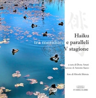 Haiku tra meridiani e paralleli. Quinta stagione - Librerie.coop