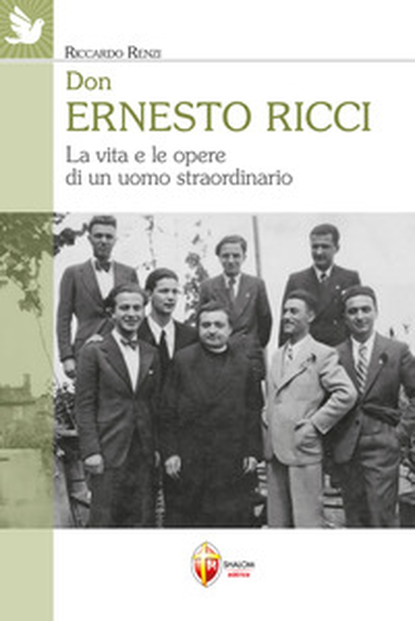 Don Ernesto Ricci. La vita e le opere di un uomo straordinario - Librerie.coop Don Ernesto Ricci. La vita e le opere di un uomo straordinario - Librerie.coop
