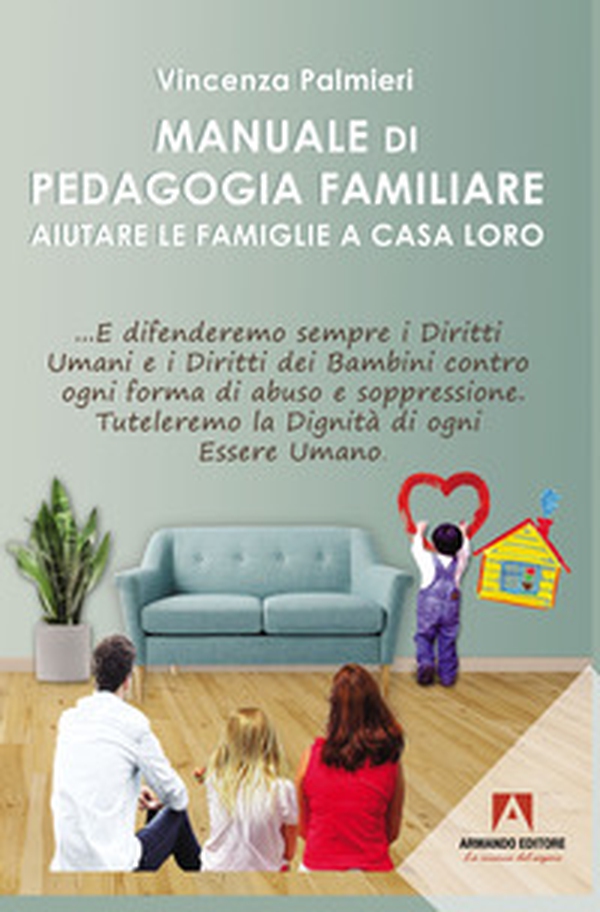 Manuale di pedagogia familiare. Aiutare le famiglie a casa loro - Librerie.coop Manuale di pedagogia familiare. Aiutare le famiglie a casa loro - Librerie.coop
