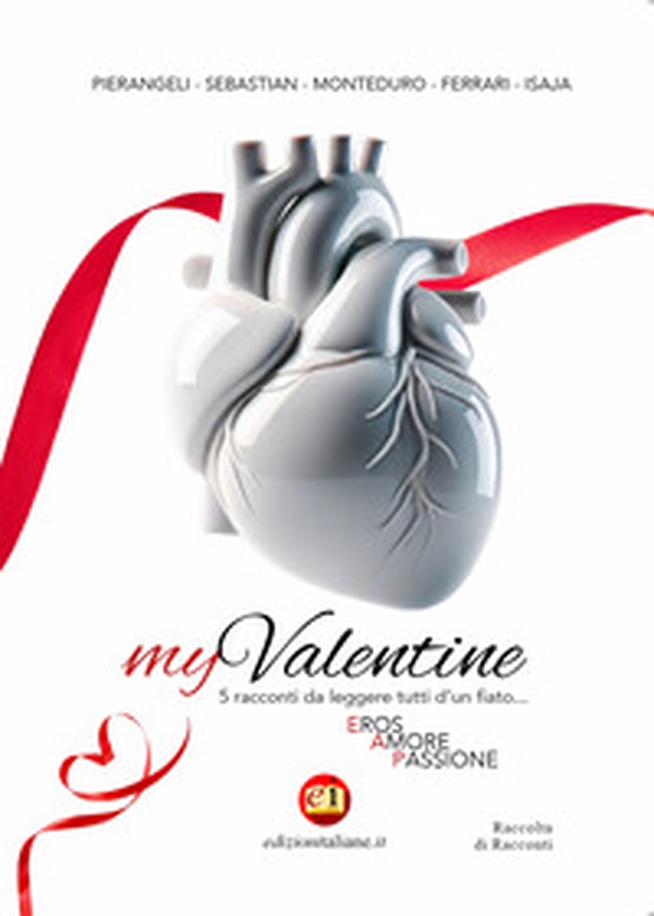 myValentine. Eros, amore, passione - Librerie.coop myValentine. Eros, amore, passione - Librerie.coop