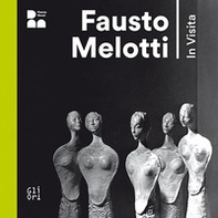 Fausto Melotti. In visita. Ediz. italiana e inglese - Librerie.coop