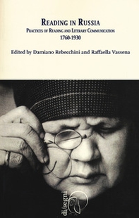 Reading in Russia. Practices of reading and literary communication 1760-1930 - Librerie.coop