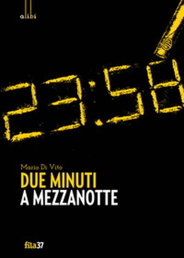 Due minuti a mezzanotte - Librerie.coop Due minuti a mezzanotte - Librerie.coop
