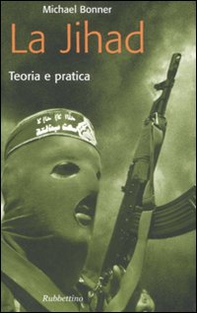 La jihad. Teoria e pratica - Librerie.coop La jihad. Teoria e pratica - Librerie.coop
