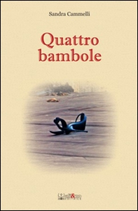 Quattro bambole - Librerie.coop Quattro bambole - Librerie.coop