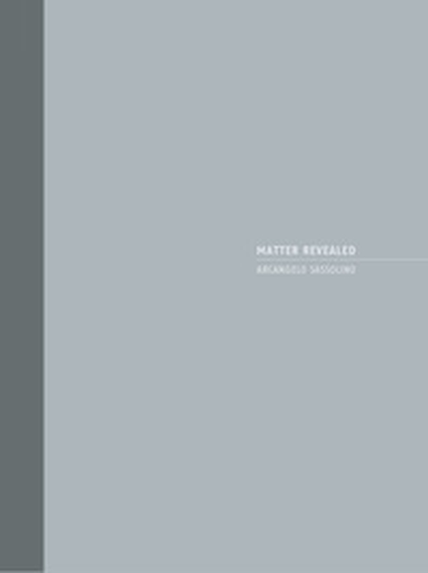 Arcangelo Sassolino. Matter revealed. Catalogo della mostra (Londra, 28 settembre-27 ottobre 2017). Ediz. italiana e inglese - Librerie.coop Arcangelo Sassolino. Matter revealed. Catalogo della mostra (Londra, 28 settembre-27 ottobre 2017). Ediz. italiana e inglese - Librerie.coop
