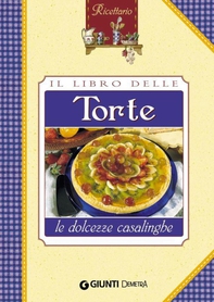 Il libro delle torte - Librerie.coop Il libro delle torte - Librerie.coop