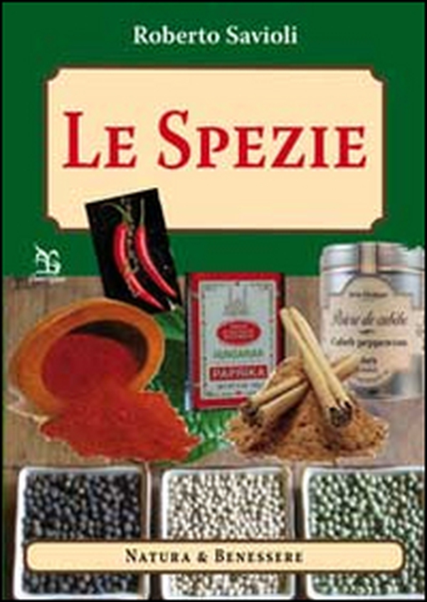 Le spezie. Fantasia e creatività - Librerie.coop Le spezie. Fantasia e creatività - Librerie.coop