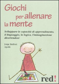 Giochi per allenare la mente - Librerie.coop Giochi per allenare la mente - Librerie.coop