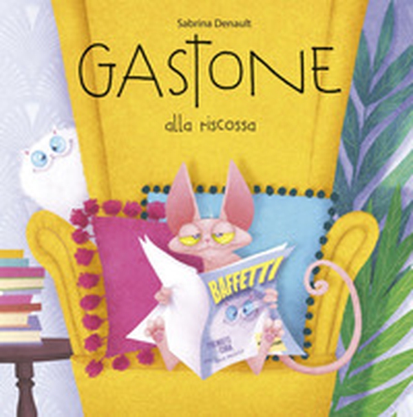 Gastone alla riscossa - Librerie.coop Gastone alla riscossa - Librerie.coop
