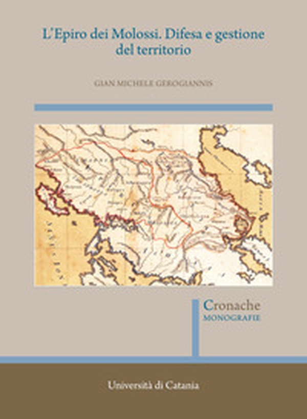 L'Epiro dei Molossi. Difesa e gestione del territorio - Librerie.coop L'Epiro dei Molossi. Difesa e gestione del territorio - Librerie.coop