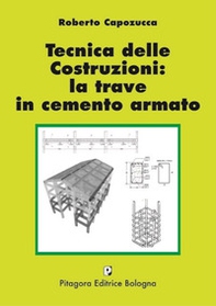 Tecnica delle costruzioni: la trave in cemento armato - Librerie.coop
