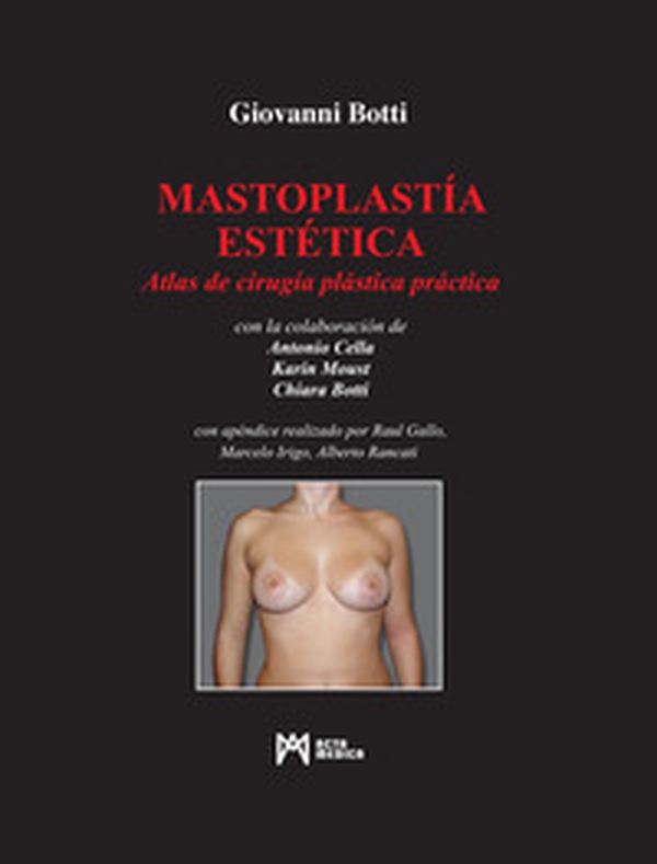 Mastoplastía estética. Atlas de cirugía plástica práctica - Librerie.coop Mastoplastía estética. Atlas de cirugía plástica práctica - Librerie.coop