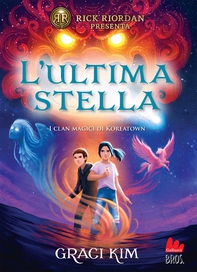 L'ultima stella. I clan magici di Koreatown - Librerie.coop