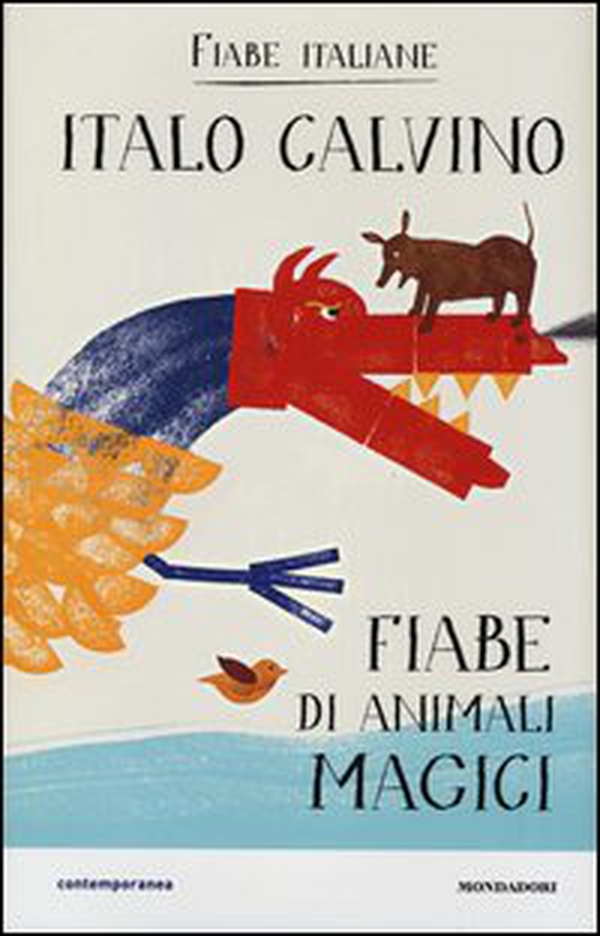 Fiabe di animali magici. Fiabe italiane - Librerie.coop Fiabe di animali magici. Fiabe italiane - Librerie.coop