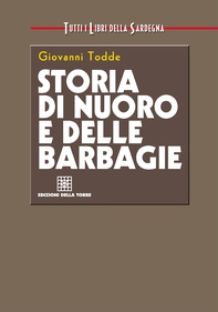 Storia di Nuoro e delle barbagie - Librerie.coop Storia di Nuoro e delle barbagie - Librerie.coop