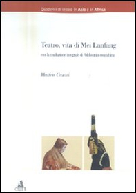 Teatro, vita di Mei Lanfang - Librerie.coop