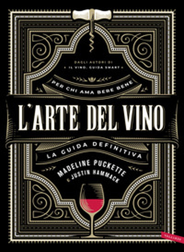L'arte del vino. La guida definitiva - Librerie.coop L'arte del vino. La guida definitiva - Librerie.coop