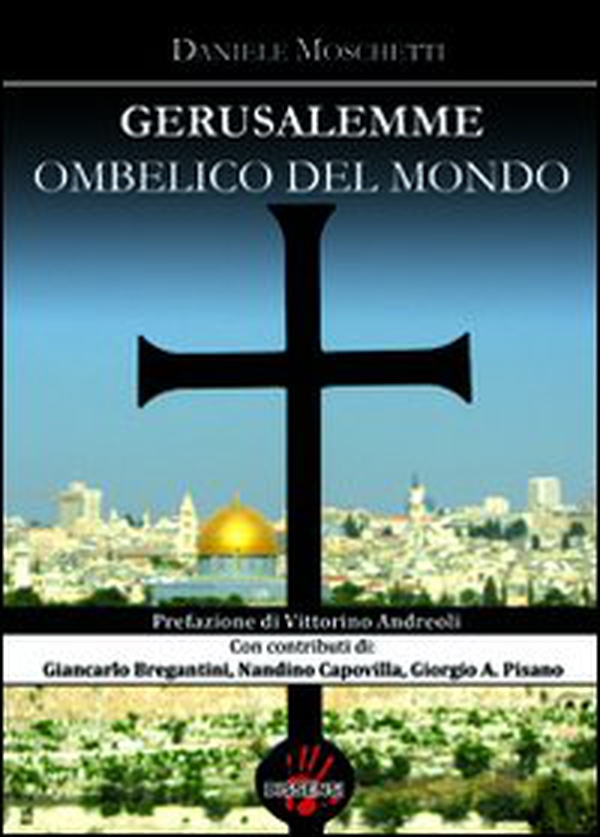 Gerusalemme ombelico del mondo - Librerie.coop