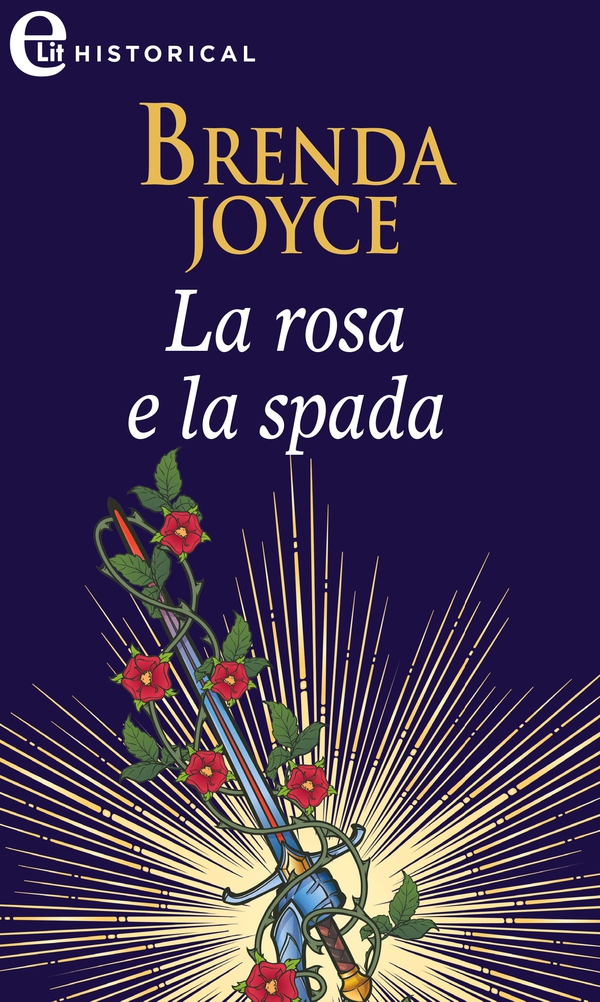 La rosa e la spada (eLit) - Librerie.coop La rosa e la spada (eLit) - Librerie.coop