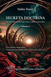 Secreta Doctrina. Per una esegesi esoterica della Libera Muratoria - Vol. 2 - Librerie.coop