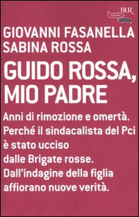 Guido Rossa, mio padre - Librerie.coop