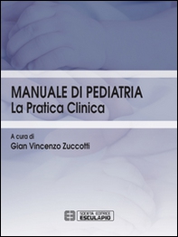 Manuale di pediatria. La pratica clinica - Librerie.coop