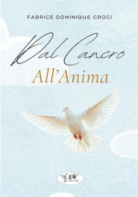 Dal cancro all'anima - Librerie.coop