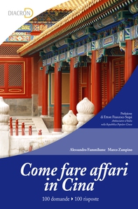 Come fare affari in Cina. 100 domande, 100 risposte - Librerie.coop