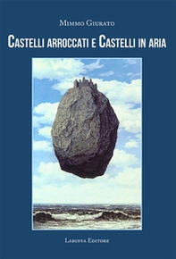 Castelli arroccati e castelli in aria - Librerie.coop