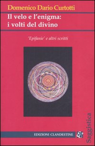 Il velo e l'enigma: i volti del divino - Librerie.coop