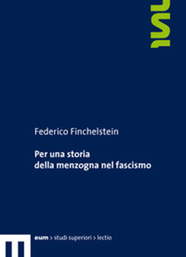 Per una storia della menzogna nel fascismo - Librerie.coop Per una storia della menzogna nel fascismo - Librerie.coop