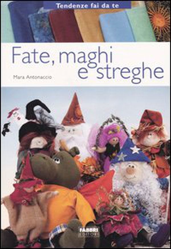 Fate, maghi, streghe - Librerie.coop Fate, maghi, streghe - Librerie.coop