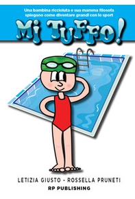 Mi tuffo! Una bambina riccioluta e sua mamma filosofa spiegano come diventare grandi con lo sport - Librerie.coop