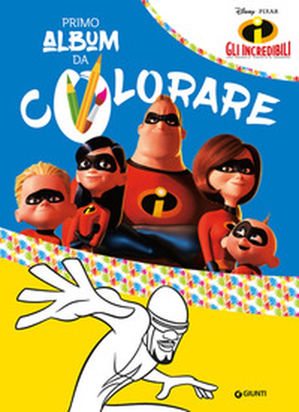 Gli Incredibili. Primo album da colorare - Librerie.coop Gli Incredibili. Primo album da colorare - Librerie.coop