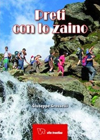 Preti con lo zaino - Librerie.coop Preti con lo zaino - Librerie.coop