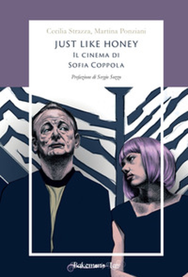 Just like honey. Il cinema di Sofia Coppola - Librerie.coop Just like honey. Il cinema di Sofia Coppola - Librerie.coop
