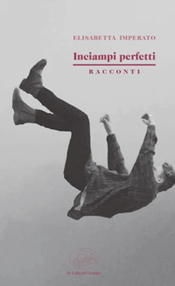 Inciampi perfetti - Librerie.coop Inciampi perfetti - Librerie.coop