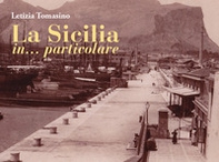 La Sicilia in... particolare - Librerie.coop