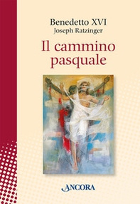 Il cammino pasquale - Librerie.coop