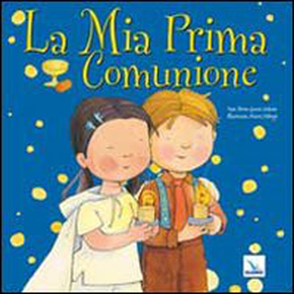 La mia prima comunione - Librerie.coop La mia prima comunione - Librerie.coop