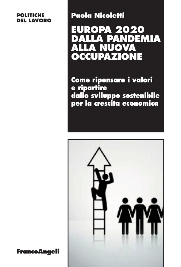Europa 2020 dalla pandemia alla nuova occupazione - Librerie.coop Europa 2020 dalla pandemia alla nuova occupazione - Librerie.coop