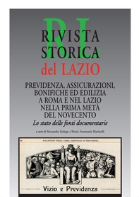 Previdenza, assicurazioni, bonifiche ed edilizia a Roma e nel Lazio nella prima metà del Novecento. Lo stato delle fonti documentarie - Librerie.coop Previdenza, assicurazioni, bonifiche ed edilizia a Roma e nel Lazio nella prima metà del Novecento. Lo stato delle fonti documentarie - Librerie.coop