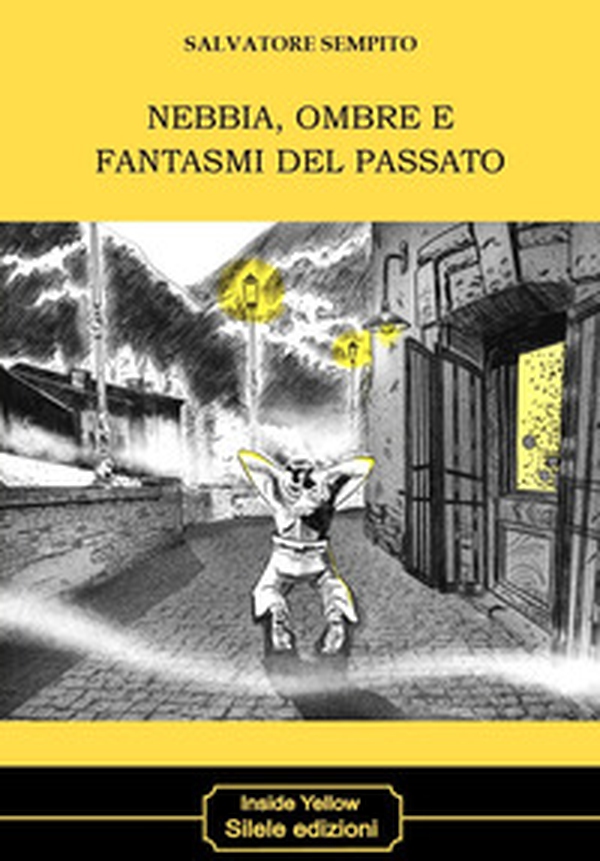 Nebbia, ombre e fantasmi del passato - Librerie.coop Nebbia, ombre e fantasmi del passato - Librerie.coop