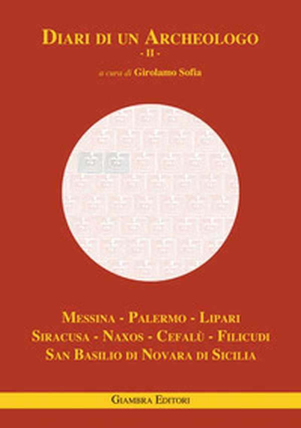 Diari di un archeologo - Vol. 2 - Librerie.coop Diari di un archeologo - Vol. 2 - Librerie.coop