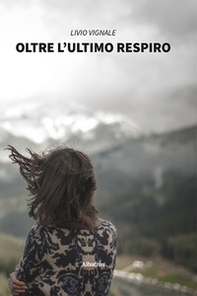 Oltre l'ultimo respiro - Librerie.coop